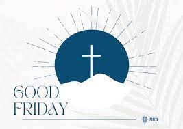 Good Friday Message from NRB President & CEO